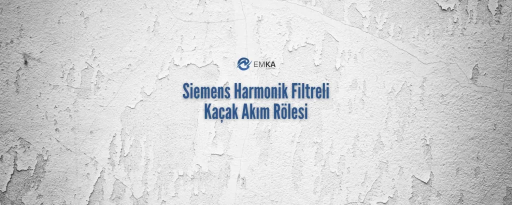 Siemens Harmonik Filtreli Kaçak Akım Rölesi